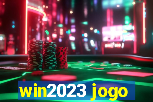 win2023 jogo